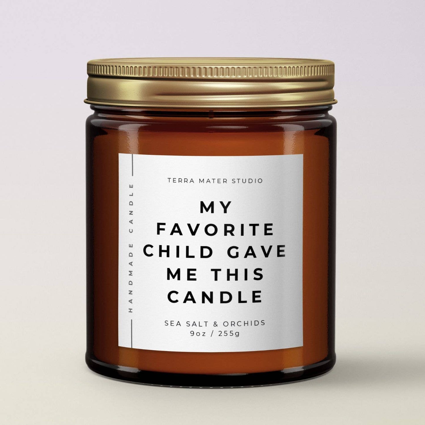 My Favorite Child Gave Me This Candle